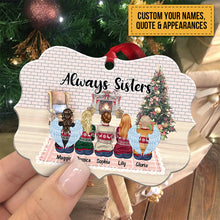 Christmas Ornament - Always Sisters - Personalized Christmas Ornament