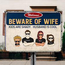 Family Couple And Kids Beware Of Wife - Personalized Custom Classic Metal Signs