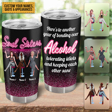 Here's To Another Year Of Bonding Over Alcohol - Bestie Tumbler - Gift For Friend Personalized Custom Tumbler