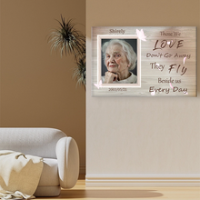 Custom Photo - Those We Love Don't Go Away They Fly Beside Us Every Day  - Personalized Custom Canvas - Memorial Canvas
