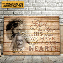 Custom Photo - God Has You In His Arms We Have You In Our Hearts - Personalized Custom Canvas - Memorial Canvas