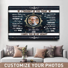 Custom Photo - I Thought Of You Today I Have You In My Heart -  Memorial Canvas - Personality Customized Canvas