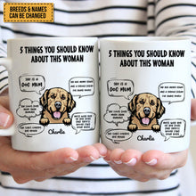 Five Things You Should Know About Her - Gift For Dog Mom, Personalized Mug