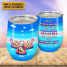 Best Friends Are The Sisters We Choose For Ourselves - Bestie Tumbler - Sunmmer Vibe Personalized Custom Tumbler