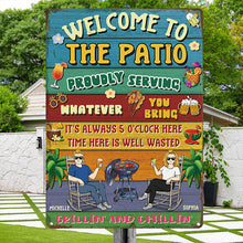 Welcome To The Patio Proudly Serving Whatever You Bring Husband Wife Couple - Patio Sign - Personalized Custom Classic Metal Signs