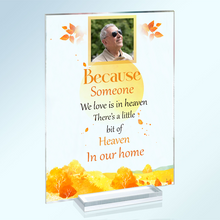 Custom Photo In Loving Memory Those We Love Don't Go Away - Memorial Gift For Family Photo Gifts - Personalized Acrylic Plaque
