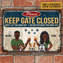 Keep Gate Closed Don't Let The Dogs Out Couple Husband Wife - Gift For Dog Lovers - Personalized Custom Classic Metal Signs