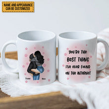 You're The Best Thing I've Ever Found On The Internet - Personalized Mug