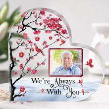 Custom Photo I'm Always With You - Personalized Customized Acrylic Plaque - Memorial Gift For Family, Friends