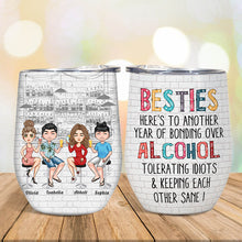 Another Year Of Bonding Over Alcohol - Personalized Wine Tumbler - Christmas, New Year Gift For Sistas, Sister, Besties, Best Friends, Soul Sisters