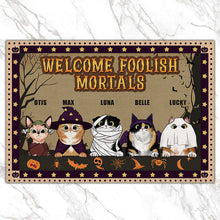 Welcome Foolish Mortals - Halloween Doormat - Gift For Cat Lovers Personalized Custom Doormat