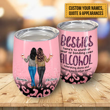 Sisters Here's To Another Year Of Bonding Over Alcohol Tolerating Idiots And Keeping Each Other Sane - Personalized Wine Tumbler