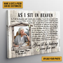 Custom Photo - As I Sit In Heaven You'll Be Taking One For Me - Personalized Custom Canvas - Memorial Canvas