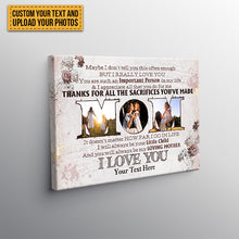 Custom Photo - Thanks For All The Sacrifices You Are Made - Mother's Day Canvas - Personalized Custom Canvas - Flower background