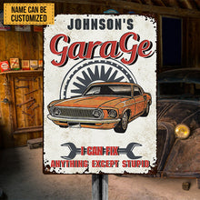 I Can Fix Anything Except Stupid - Daddy's Garage - Personalized Custom Classic Metal Signs