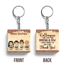 Colleagues Like You Are Special - Gift For Colleague - Customized Keychain