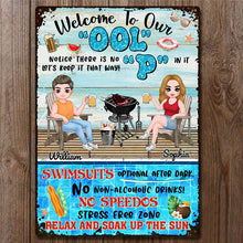 Welcome To Our Pool Relax and Soak Up The Sun - Pool Sign - Gift for Couples  Personalized Custom Metal Sign