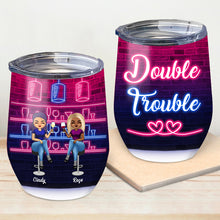 Double Trouble - Gift For Besties - Personalized Custom Wine Tumbler