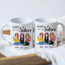 Always Sister With You - Personality Customized Mug - Christmas Gift For Bestie - Gift For Friend