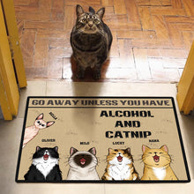 Go Away Unless You Have Alcohol And Catnip - Cat Doormat - Lovely Cat Gift For Cat Lovers Personalized Custom Doormat