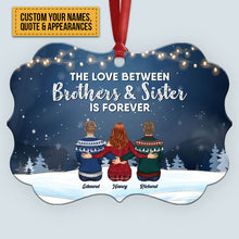 The Love Between Brothers & Sisters Is Forever - Personalized Aluminum Ornament - Christmas Gift Siblings Ornament For Siblings - Family Hugging