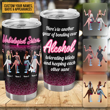 Here's To Another Year Of Bonding Over Alcohol - Bestie Tumbler - Gift For Friend Personalized Custom Tumbler