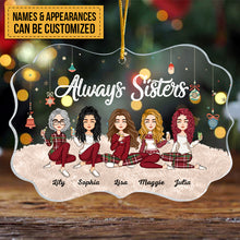 Always Sisters - Personalized Circle Acrylic Ornament - Christmas, New Year Gift For Sistas, Sister, Besties, Best Friends, Soul Sisters