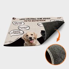 Custom Photo When Visiting Our House Please Remember - Pet Doormat - Lovely Puppies Gift For Pet Lovers Personalized Custom Doormat