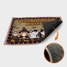 Welcome Foolish Mortals - Halloween Doormat - Gift For Cat Lovers Personalized Custom Doormat