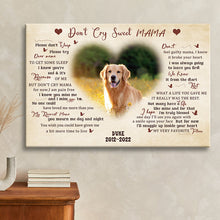 Custom Photo Don't Cry My Dearest Mama - Memorial Canvas - In Loving Memory Of Angel Pets Personalized Custom Canvas Wall Art