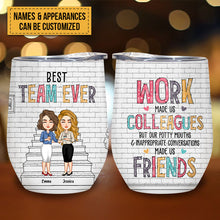 Best Team Ever - Personalized Wine Tumbler - Birthday Gift For Coworkers, Colleagues, Friends