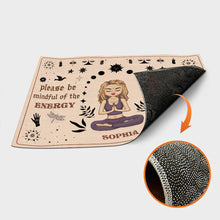 Please Be Mindful Of The Energy You Bring Into This Space - Personalized Doormat - Birthday, Loving Gift For Yourself, Women, Yoga Lovers