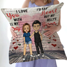 I Love You With All My Belly - Couple Pillow - Anniversary Gifts For Her, Him, Couples Personalized Custom Pillow