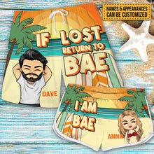 If Lost Return To Bae - Personalized Couple Beach Shorts - Matching Swimsuits For Couples - Gift For Couples, Husband Wife