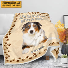 Custom Photo Life Is Better With Dog&Cat - Pet Blanket - Gifts For Pet Lovers Personalized Custom Fleece Flannel Blanket