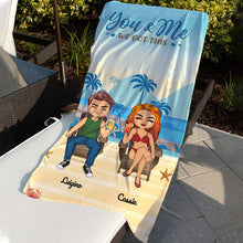 You&Me We Got This - Beach Towel - Gift For Couple Personalized Custom Beach Towel