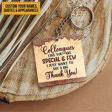 Colleagues Like You Are Special - Gift For Colleague - Customized Keychain