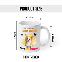 Cat Dog Good Morning Human Servant -  Custom Photo Personalized Mug -  Gifts For Pet Lovers