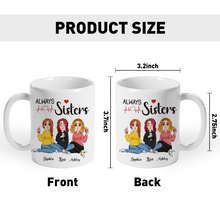 Always Sister With You - Personality Customized Mug - Christmas Gift For Bestie - Gift For Friend