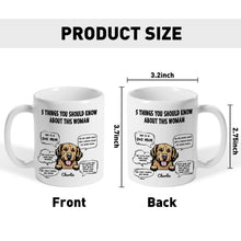 Five Things You Should Know About Her - Gift For Dog Mom, Personalized Mug
