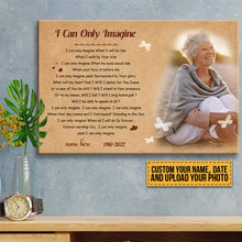 Custom Photo Gift In Memory Of A Loved One I Can Only Imagine Memorial Canvas