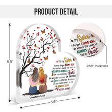 No Matter Where Life Takes Us - Personality Customized Acrylic Plaque - Gift For Sisters, Siblings