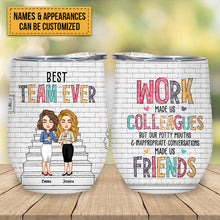 Best Team Ever - Personalized Wine Tumbler - Birthday Gift For Coworkers, Colleagues, Friends