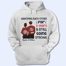 Annoying Each Other For Years Couple - Holiday Gift - Personalized Custom Hoodie