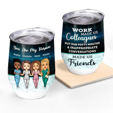 Work Made Us Colleagues Nurse - BFF Bestie Gift - Personalized Custom Tumbler 12 OZ