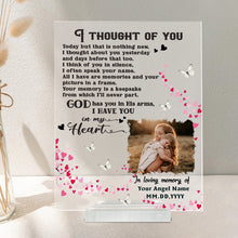 I Never Left You - Personalized Family Loss Gift In Loving Memory Acrylic Plaque